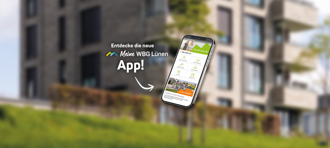 Fotomontage: Smartphone schwebt vor einem Wohngebäude. Daneben steht: Entdecke die neue Meine WBG Lünen-App. Darunter ist ein Pfeil, der auf das Smartphone zeigt.